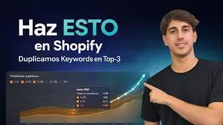 Caso de &Eacute;xito SEO Shopify: +100% Keywords Top‑3 con 5 Decisiones de Negocio 🚀