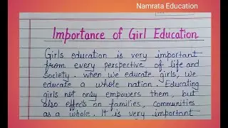 Paragraph writing on Importance of Girl Education / Short essay on Girls Education in English