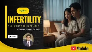10 Risk Factors for Female Infertility: Every woman should know| Infertility risk factor in female