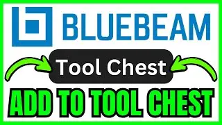 How To ADD TO TOOL CHEST In Bluebeam (QUICK & EASY) 2026