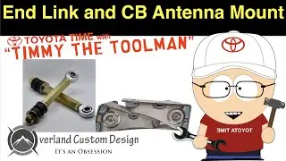 Overland Custom Design Sway Bar End Links & CB Antenna Mount