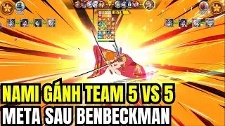 HaKi Huyền Thoại #16 &ndash; Nami G&aacute;nh Team META Sau Ben Beckman| 3vs3 Ben Beckman Vẫn G&aacute;nh Team