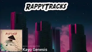 Kayo Genesis - Rich Lives Matter