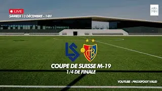 FC Lausanne-Sport M-19 - FC B&acirc;le M-19 (1/4 de finale Coupe de Suisse)