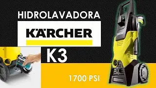 Hidrolavadora Karcher K3 1700 PSI || Review