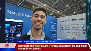 BroadcastAsia 2025: Interview with Witbe