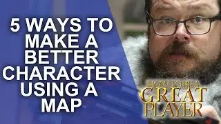 Great Role Player - Make a better character using the rpg map -  RPG Player Character Tips GM Tips