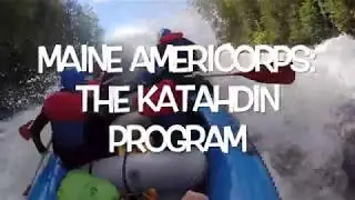 Katahdin Program AmeriCorps: Therapeutic Adventures