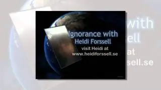 Heidi Forssell with Ignorance