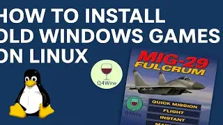 Install & Play 90s Windows Games on Linux &ndash; Step-by-Step Tutorial