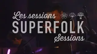 Les Sessions SuperFolk - Patrick Watson & Fernie