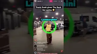 Travis Scott Gives The Rock His Lambo 😳 #shorts