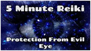 Reiki Protection From Evil Eye & Curses 🧿✨ Powerful Energy Shield