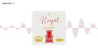 Introducing....A Royal Review