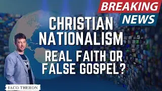 🔥 Christian Nationalism: Real Faith or False Gospel? | Truth Unfiltered LIVE with Jaco Theron