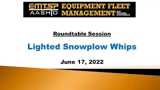 Lighted Snowplow Whips - Round table Discussion  EMTSP 2022-06-17 NCPP