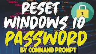 Forgotten Password - Reset Windows 10 Password via command prompt for Windows 10 2004.