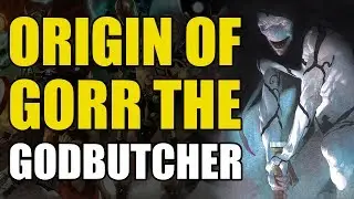 The Origin of Gorr: The Godbutcher (Thor God of Thunder: Origins)