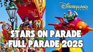 🌟 NEW Full Stars on Parade at Disneyland Paris &ndash; Summer 2025 Experience - Disney August Parade