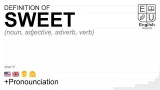 SWEET meaning, definition & pronunciation | What is SWEET? | How to say SWEET