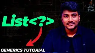 Generics In Java - The unknown type | Covariance & Wildcards | Java generics Tutorial #4
