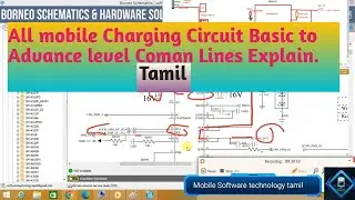 All mobile charging section basic to Advance level full information explain tamil schematic reading