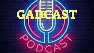 GADCAST #2: SPECIAL GUESTS, LEGENDS MOD AND MORE