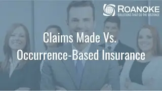 Claims Made Vs. Occurrence-Based Insurance