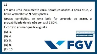 FGV - PROBABILIDADE - Em uma urna inicialmente vazia, foram colocadas 3 bolas azuis...