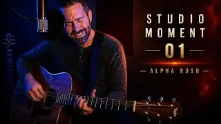 Studio Moment 01 | Alpha Rush