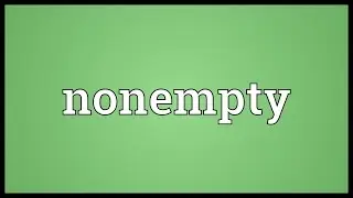 Nonempty Meaning