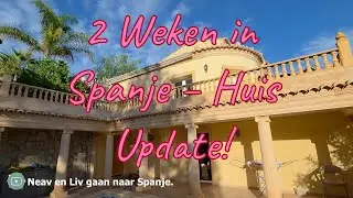 Ons Huis in Spanje na 2 Weken – Van Dozen naar Wonen! 🏡✨