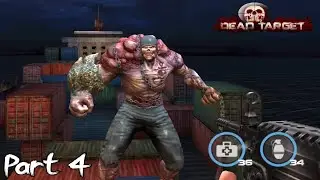 DEAD TARGET: Zombie Games 3D Gameplay Walkthrough Part 4
