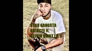 STR8 GANGSTA QUINCEE FT.KELVIN GWAY AND LIL'C (leggoent)