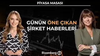 Piyasa Masası - Günün Öne Çıkan Şirket Haberleri | 25 Aralık 2025