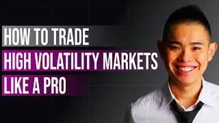 How To Trade High Volatility Markets (In 2021)