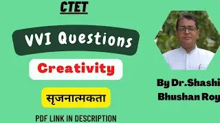 L109:VVI Questions on Creativity #CTET #CDP
