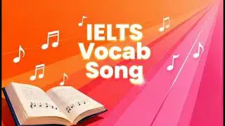 The IELTS Vocab Song &ndash; Learn 10 Powerful Words for Band 9 Reading |