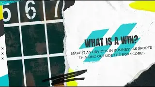 Thinking Outside the Box Scores - What is a win?
