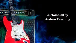 &ldquo;Curtain Call&rdquo; Live - 1 take lead guitar session footage- Andrew Downing