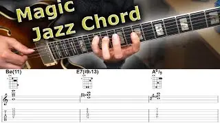 The Magic Chord - 10 ways to Use this Amazing Jazz Chord