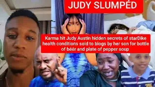 Judy Austin slump&eacute;d her son sold hidden secrets of starDike health conditions Yul Edochie cr&iacute;&eacute;d b&icirc;tt