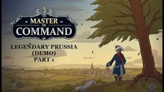 Master of Command - Ironman Legendary Prussia Demo - Episode 1