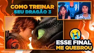 Como Treinar seu Dragão 3 | [React em Casal] 🔥