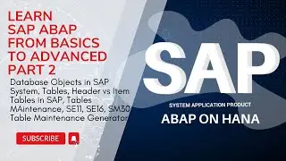 2. SAP Table Creation and Maintenance, Table Maintenance Generator