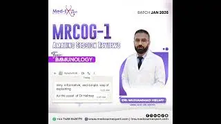 MRCOG-1 | Amazing Session Reviews &ndash; Topic: Immunology | Batch Jan 2026