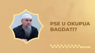 7. Pse u okupua Bagdati? - Hoxhë Dhulkarnejn Ramadani