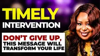 This Is Timely Intervention - Don't Give Up, This Message Will Transform Your Life || Apostle Isi