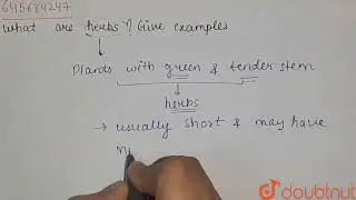What are herbs ?Give examples. | CLASS 6 | GETTING TO KNOW PLANTS | BIOLOGY | Doubtnut