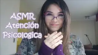 ASMR ROLEPLAY ESPAÑOL: Atención psicologica (spanish whispers)